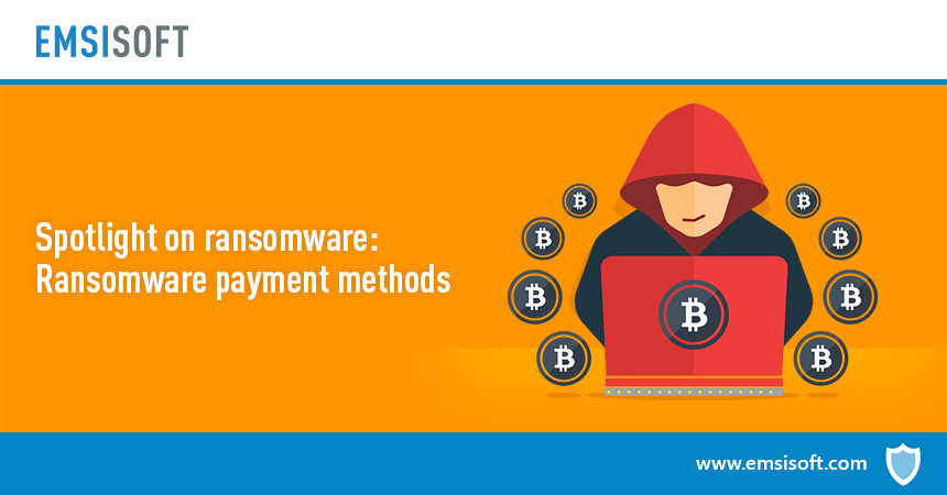 Spotlight on ransomware: Ransomware payment methods